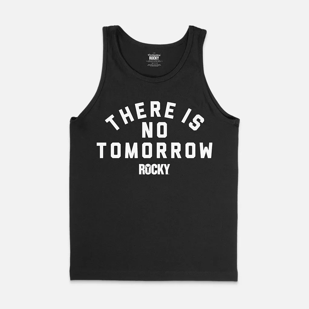 ROCKY THERE IS NO TOMORROW TANK